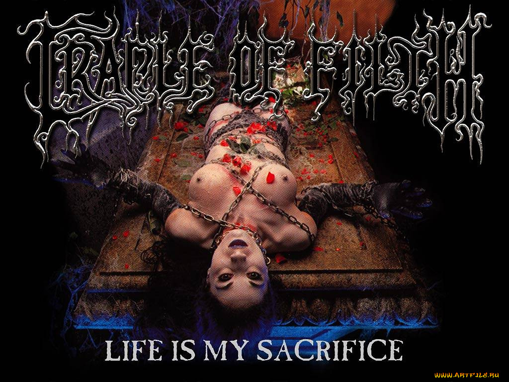 cradle, of, filth, life, is, my, sacrifice, 